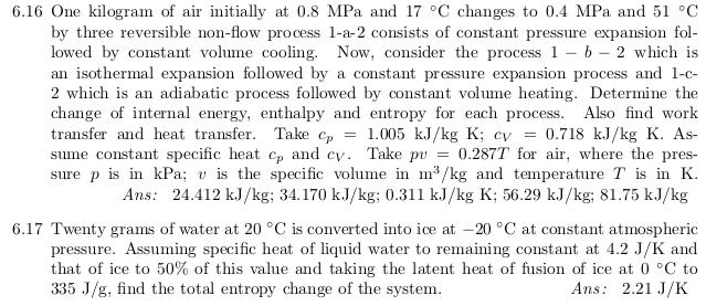 = 6.16 One kilogram of air initially at 0.8 MPa and 17 °C changes to 0.4 MPa and 51 °C by three reversible non-flow process 1