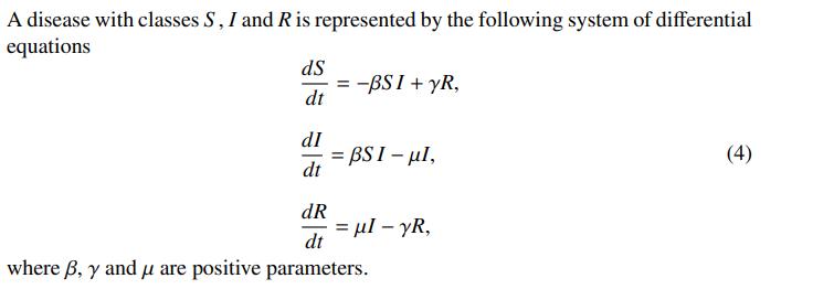 A disease with classes S, I and Ris represented by the following