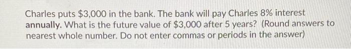 Charles puts $3,000 in the bank. The bank will pay Charles 8% interest annually. What is the future value of $3,000 after 5 y