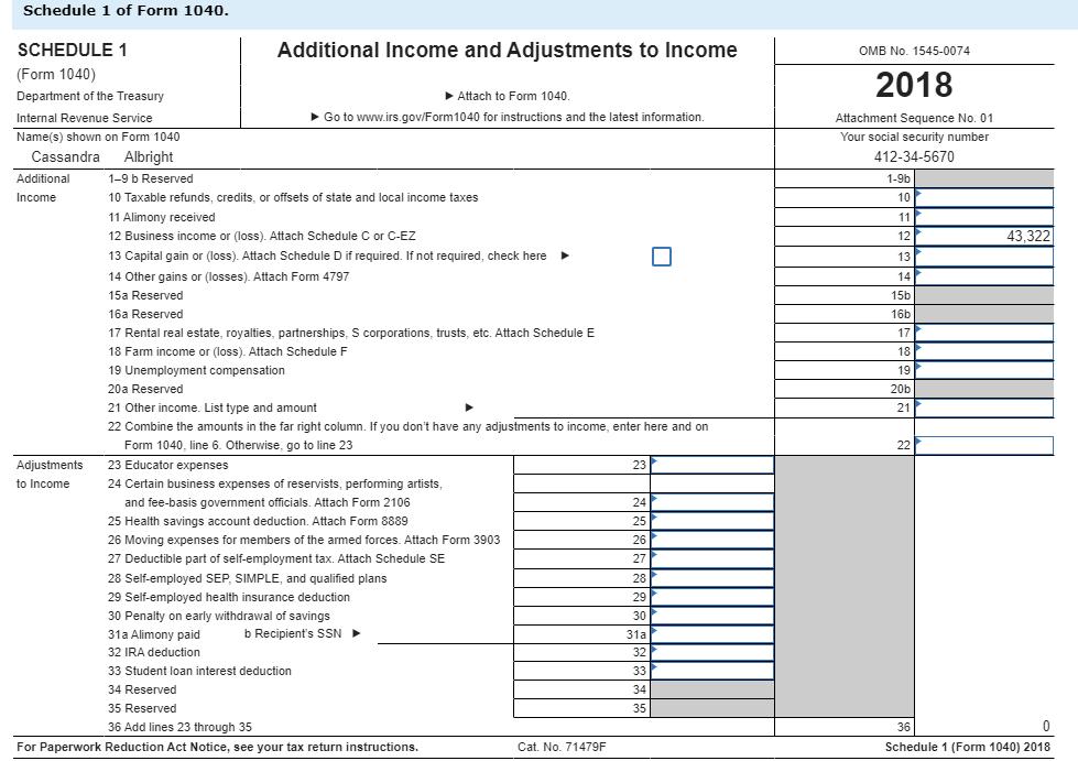 Schedule 1 of Form 1040. Additional Income and Adjustments to Income SCHEDULE 1 OMB No. 1545-0074 (Form 1040) 2018 Department