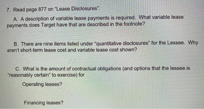 7. Read page 877 on Lease Disclosures.A. A description of variable lease payments is required. What variable leasepayment