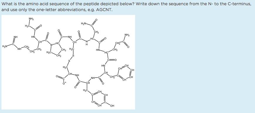 What is the amino acid sequence of the peptide depicted below? Write down the sequence from the N- to the C-terminus, and use only the one-letter abbreviations, e.g. AGCNT H2 H2 CH