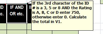 ID Cc. If the 3rd character of the ID IF AND I # is a 3,5 or 8 AND the Rating OR etc. is A, B, C or D enter 750, otherwise en