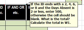If the ID ends with a 2, 4, 6, DIF AND ORTlor 8 and the Days Absent is cc. etc. 2 or less, enter 500, otherwise the cell shou