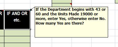 RIF AND OR etc. If the Department begins with 43 or 60 and the Units Made 19000 or more, enter Yes, otherwise enter No. How m