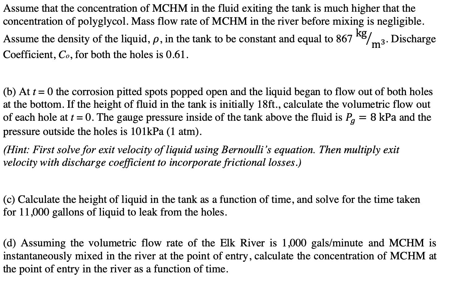 Assume that the concentration of MCHM in the fluid exiting the tank is much higher that the concentration of polyglycol. Mass