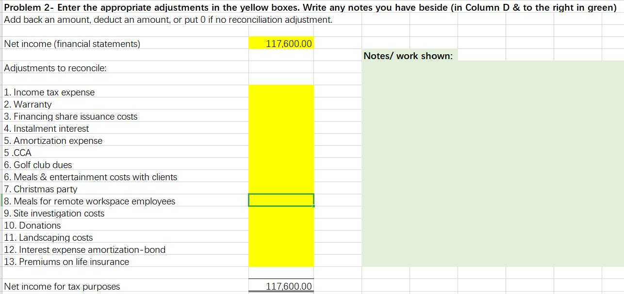 Problem 2- Enter the appropriate adjustments in the yellow boxes. Write any notes you have beside (in Column D & to the right