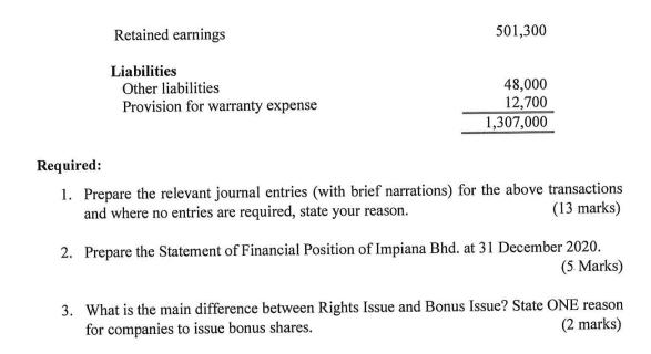 501,300 Retained earnings Liabilities Other liabilities Provision for warranty expense 48,000 12,700 1,307,000 Required: 1. P