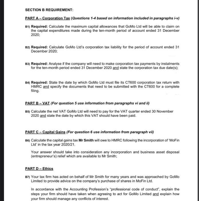 SECTION B REQUIREMENT: PART A - Corporation Tax (Questions 1-4 based on information included in paragraphs i-v) B1) Required:
