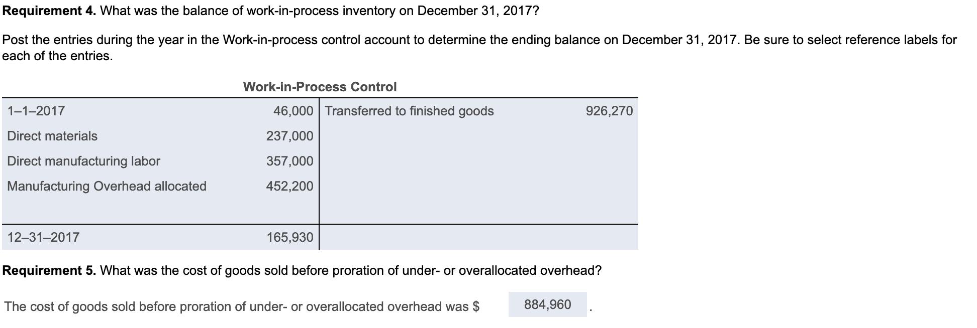 Requirement 4. What was the balance of work-in-process inventory on December 31, 2017? Post the entries during the year in th
