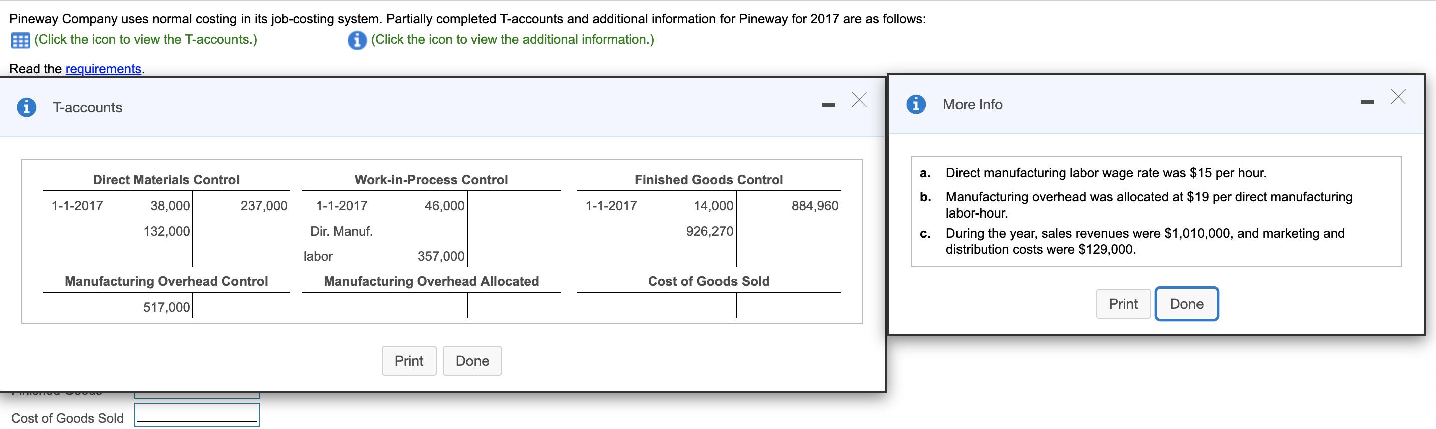 Pineway Company uses normal costing in its job-costing system. Partially completed T-accounts and additional information for