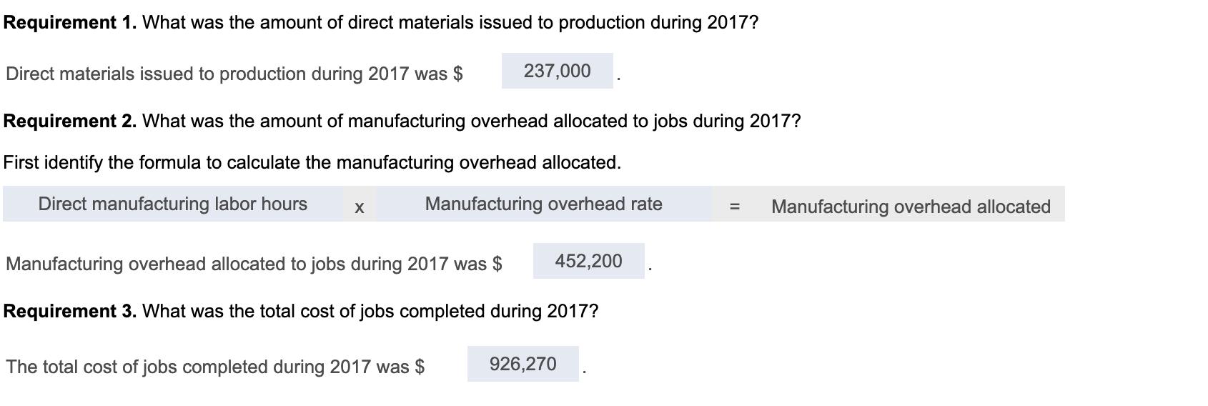 Requirement 1. What was the amount of direct materials issued to production during 2017? Direct materials issued to productio