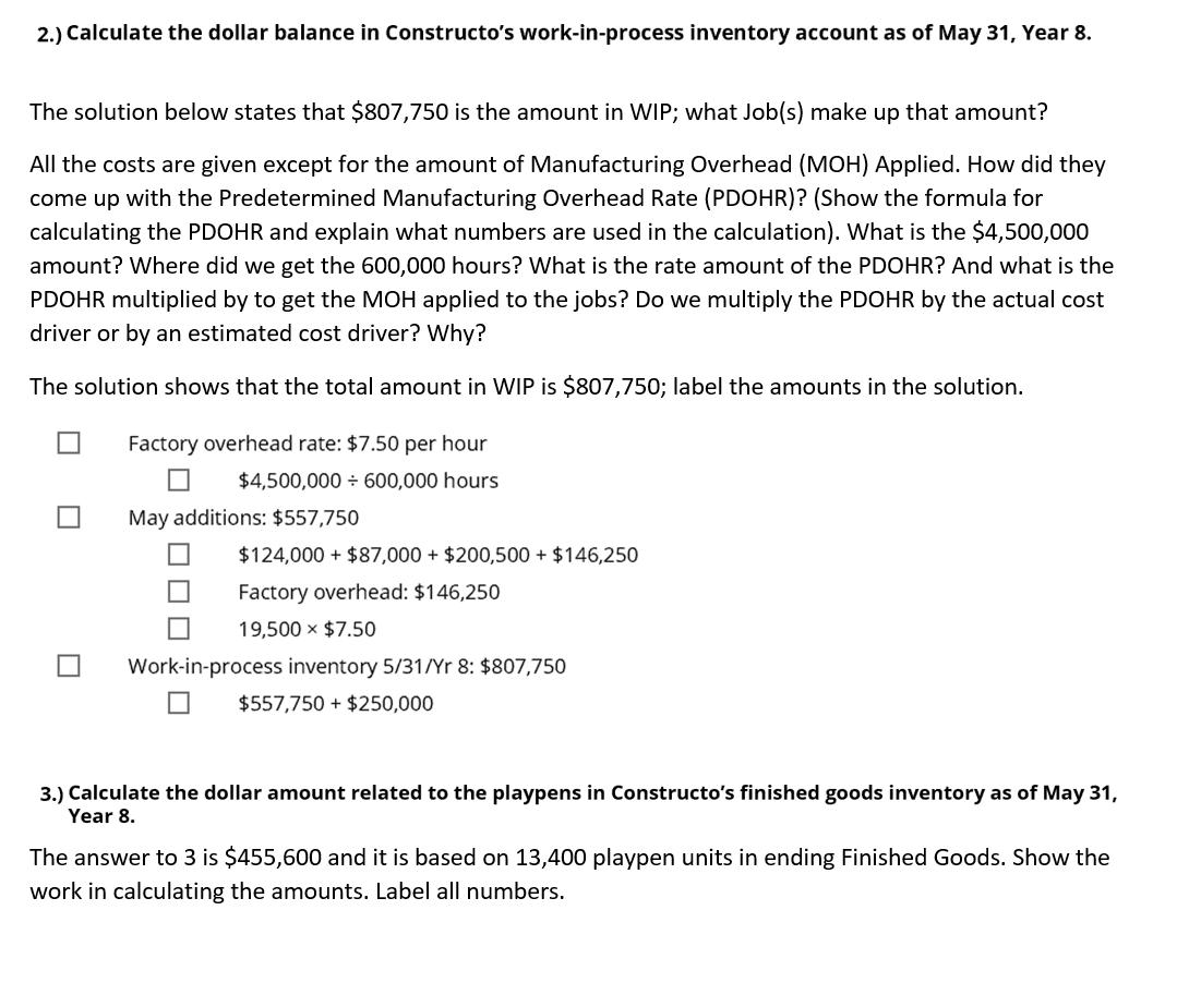 2.) Calculate the dollar balance in Constructos work-in-process inventory account as of May 31, Year 8. The solution below s