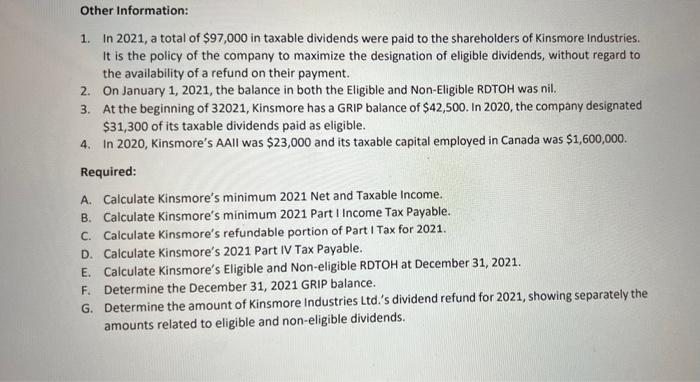 Other Information: 1. In 2021, a total of $97,000 in taxable dividends were paid to the shareholders of Kinsmore Industries.