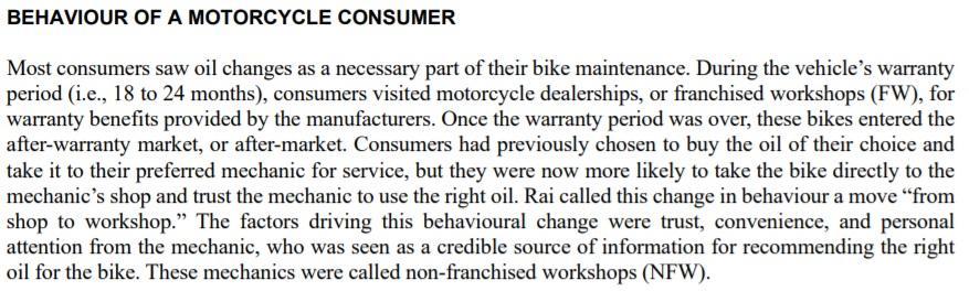 BEHAVIOUR OF A MOTORCYCLE CONSUMER Most consumers saw oil changes as a necessary part of their bike maintenance. During the v