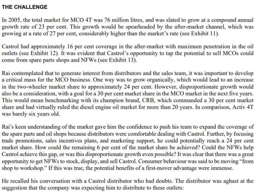 THE CHALLENGE In 2005, the total market for MCO 4T was 76 million litres, and was slated to grow at a compound annual growth