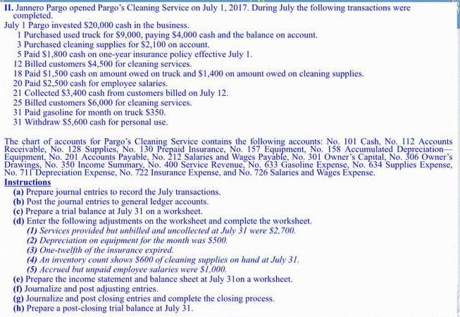 II. Jannero Pargo opened Pargos Cleaning Service on July 1, 2017. During July the following transactions were completed. Jul