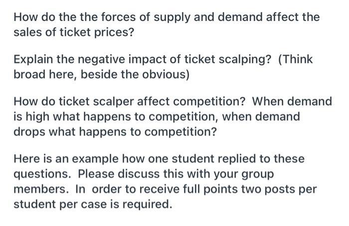 How do the the forces of supply and demand affect thesales of ticket prices?Explain the negative impact of ticket scalping?