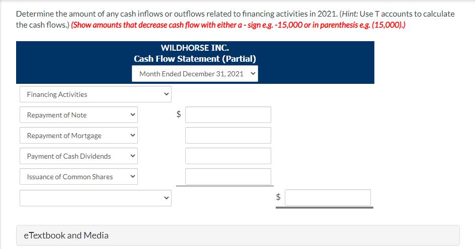 Determine the amount of any cash inflows or outflows related to financing activities in 2021. (Hint: Use T accounts to calcul
