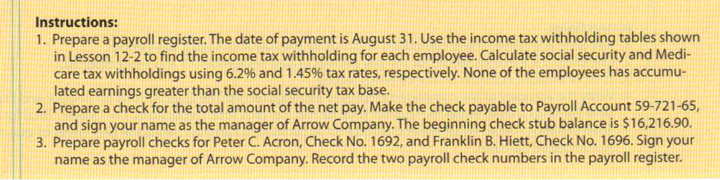 Instructions: 1. Prepare a payroll register. The date of payment is August 31. Use the income tax withholding