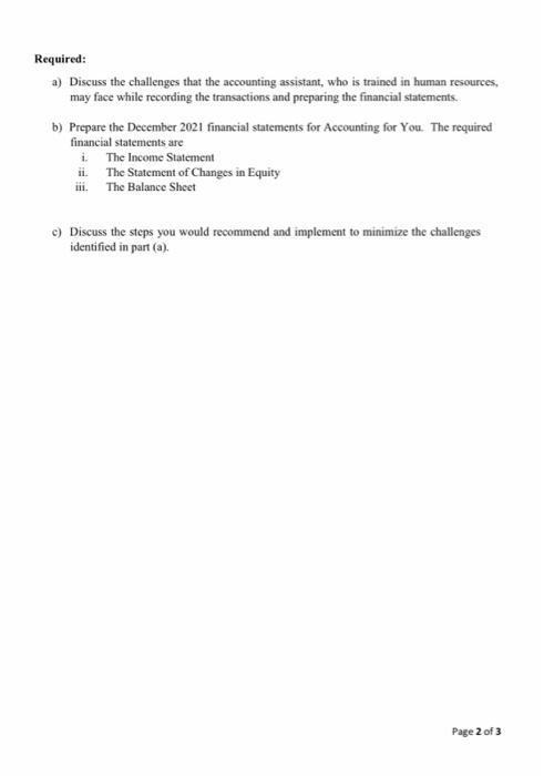 Required:a) Discuss the challenges that the accounting assistant, who is trained in human resources,may face while recordin