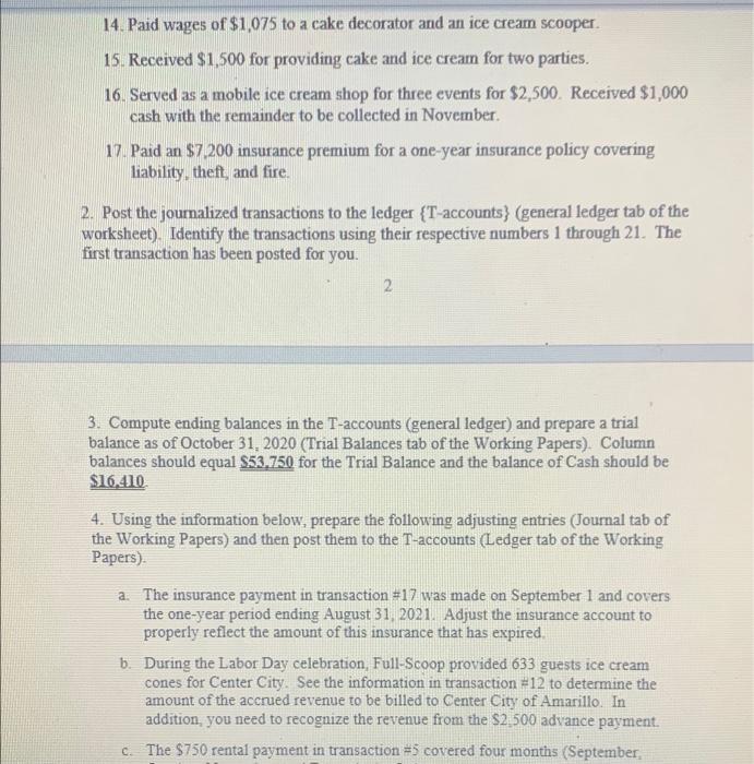 14. Paid wages of $1,075 to a cake decorator and an ice cream scooper. 15. Received $1,500 for providing cake and ice cream f