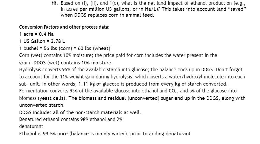 iii. Based on (i), (ii), and 1(c), what is the net land impact of ethanol production (e.g., in acres per