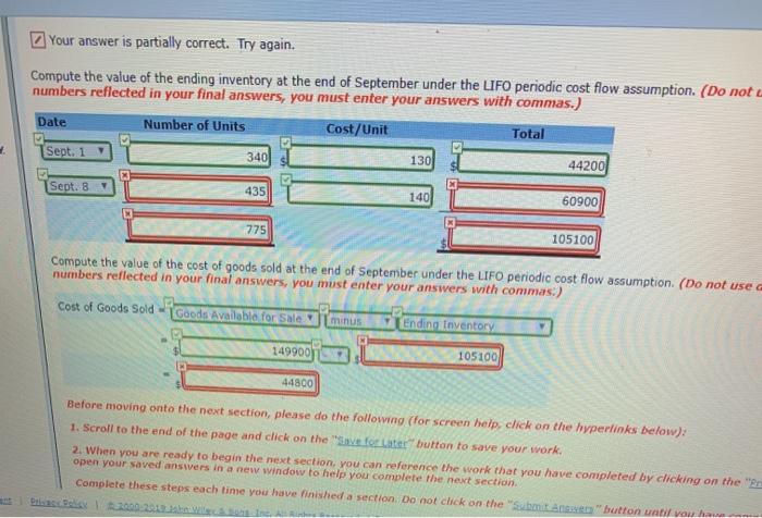 Your answer is partially correct. Try again.Compute the value of the ending inventory at the end of September under the LIFO