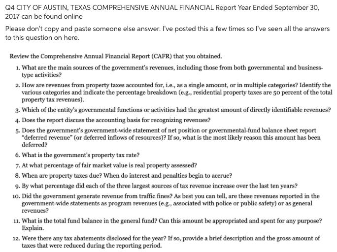 Q4 CITY OF AUSTIN, TEXAS COMPREHENSIVE ANNUAL FINANCIAL Report Year Ended September 30, 2017 can be found online Please dont