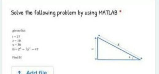 Solve the following problem by using MATLAB given th 1-27 2-10 x-30 Find I Add file