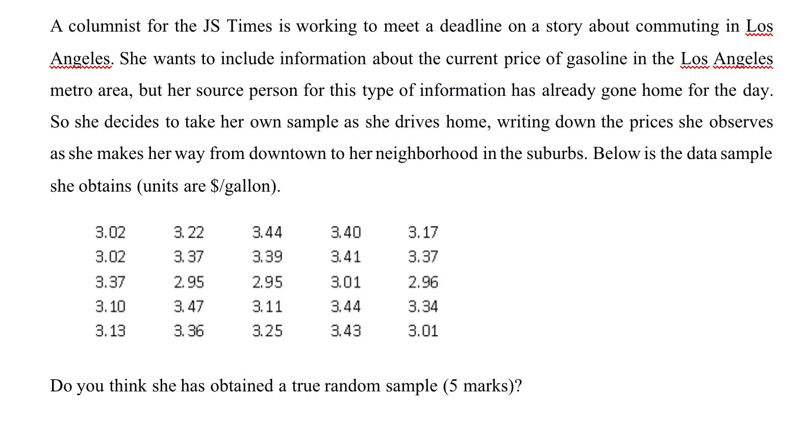 A columnist for the JS Times is working to meet a deadline on a story about commuting in Los Angeles. She wants to include in