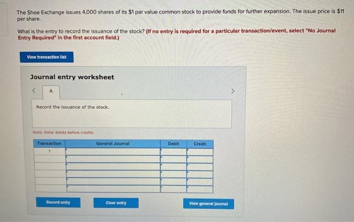 The Shoe Exchange issues 4,000 shares of its $1 par value common stock to provide funds for further expansion. The issue pric