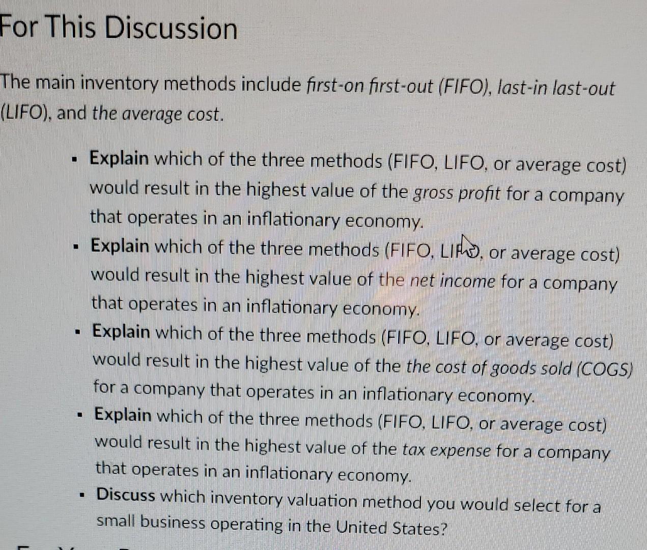 For This DiscussionThe main inventory methods include first-on first-out (FIFO), last-in last-out(LIFO), and the average co
