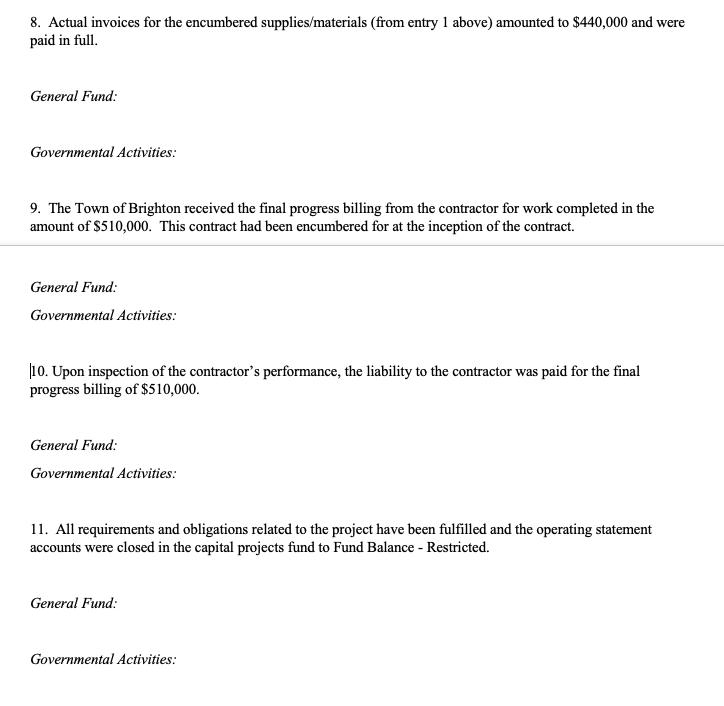 8. Actual invoices for the encumbered supplies/materials (from entry 1 above) amounted to $440,000 and were paid in full. Gen