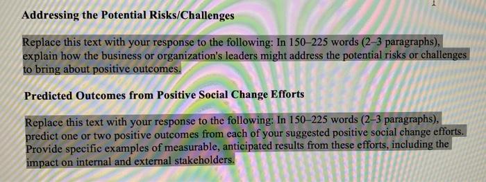 Addressing the Potential Risks/ChallengesReplace this text with your response to the following: In 150-225 words (2-3 paragr