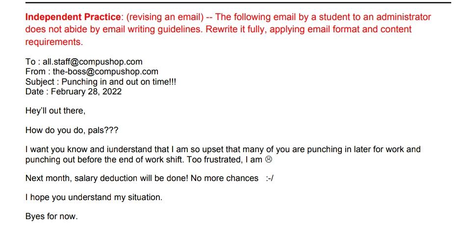 Independent Practice: (revising an email) -- The following email by a student