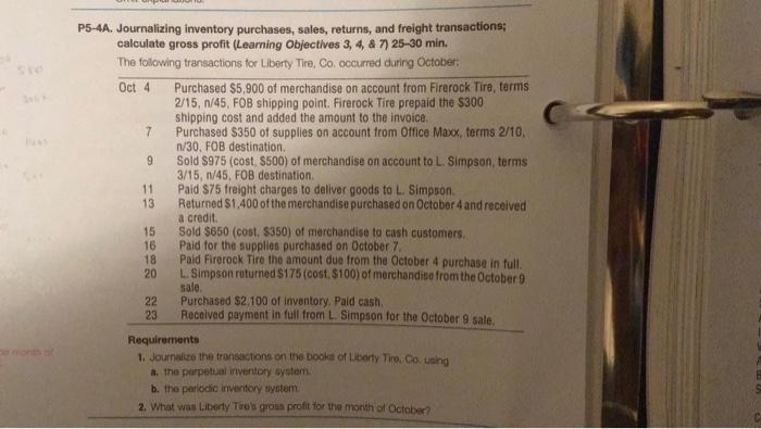 P5-4A. Journalizing inventory purchases, sales, returns, and freight transactions;calculate gross profit (Learning Objective