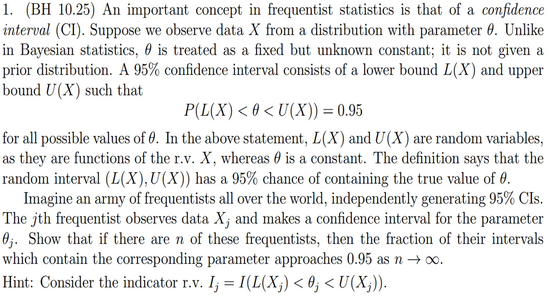 An important concept in frequentist statistics is