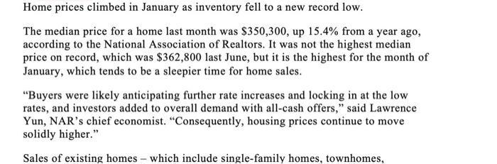 Home prices climbed in January as inventory fell to a new record low.The median price for a home last month was $350,300, up