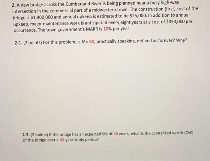 2. A new bridge across the Cumberland River is being planned near a busy high-wayintersection in the commercial part of a mi