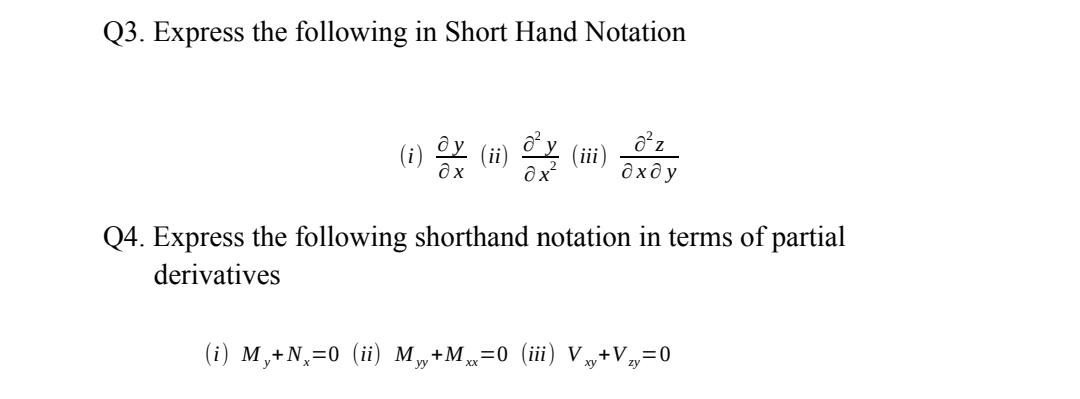 Q3. Express the following in Short Hand Notation (i) (iii) Q4. Express