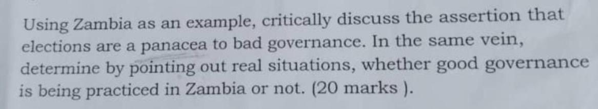 Using Zambia as an example, critically discuss the assertion that elections are