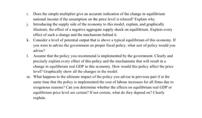 i. Does the simple multiplier give an accurate indication of the change in equilibrium national income if the assumption on t