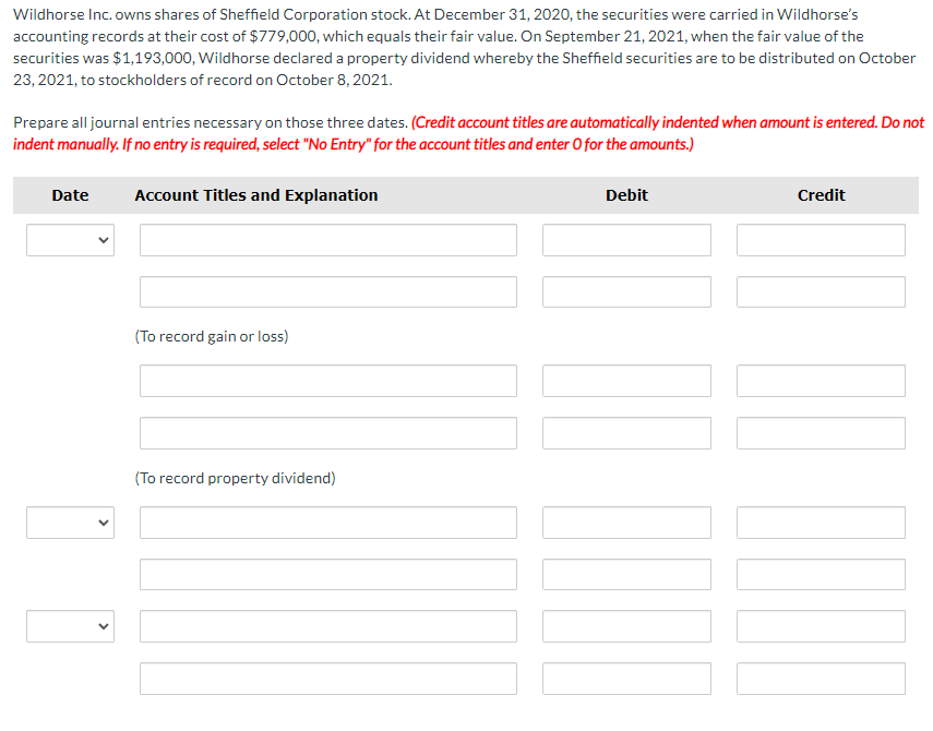 Wildhorse Inc. owns shares of Sheffield Corporation stock. At December 31, 2020, the securities were carried in Wildhorsesa