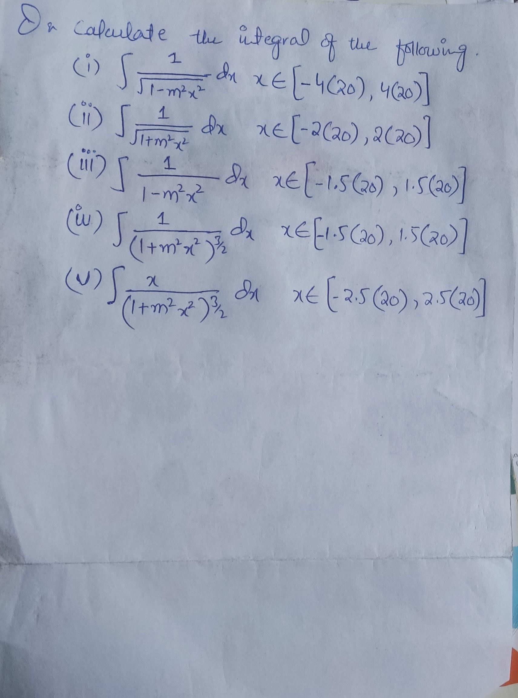 a Cafeulate the tegral & tue folwing Ci) S ] dx xE[-2C20),