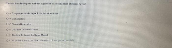 Which of the following has not been suggested as an explanation of marper waves?O . Exogenous shocks to particular Industry