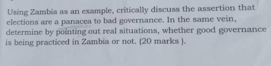Using Zambia as an example, critically discuss the assertion that elections are