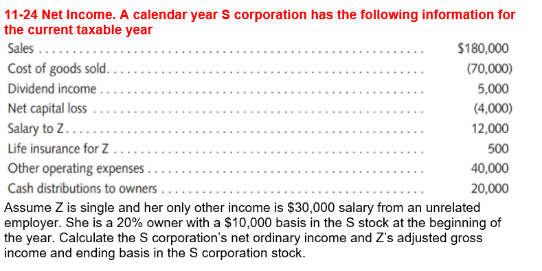 11-24 Net Income. A calendar years corporation has the following information forthe current taxable yearSales .....$180,00