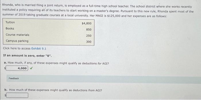 Rhonda, who is married filing a joint return, is employed as a full-time high school teacher. The school district where she w