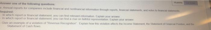 15 pointAnswer one of the following questions:Annual reports for companies include financial and nonfinancial information t